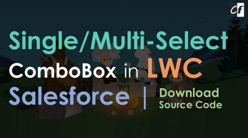 multi-select-combobox-lwc-salesforce-cafeforce